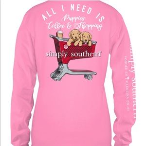 Simply Southern long sleeve tee. All I need is puppies, coffee, and shopping!